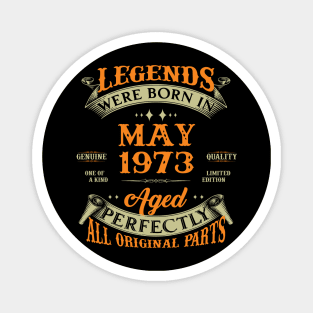 May 1973 Legend 50th Birthday Gift Magnet